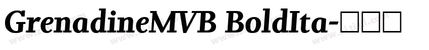 GrenadineMVB BoldIta字体转换